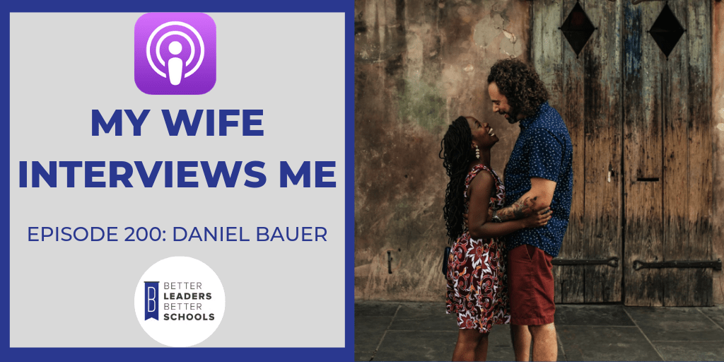 Daniel Bauer: My Wife Interviews Me