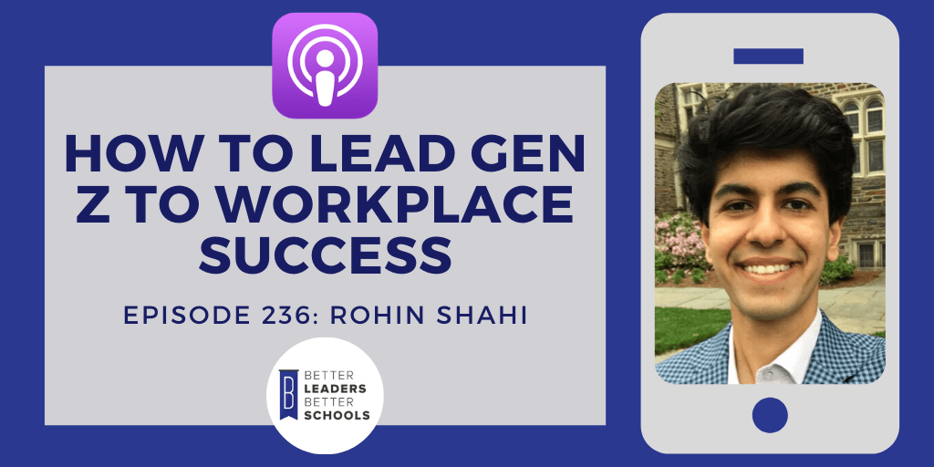 Rohin Shahi: How to Lead Gen Z to Workplace Success