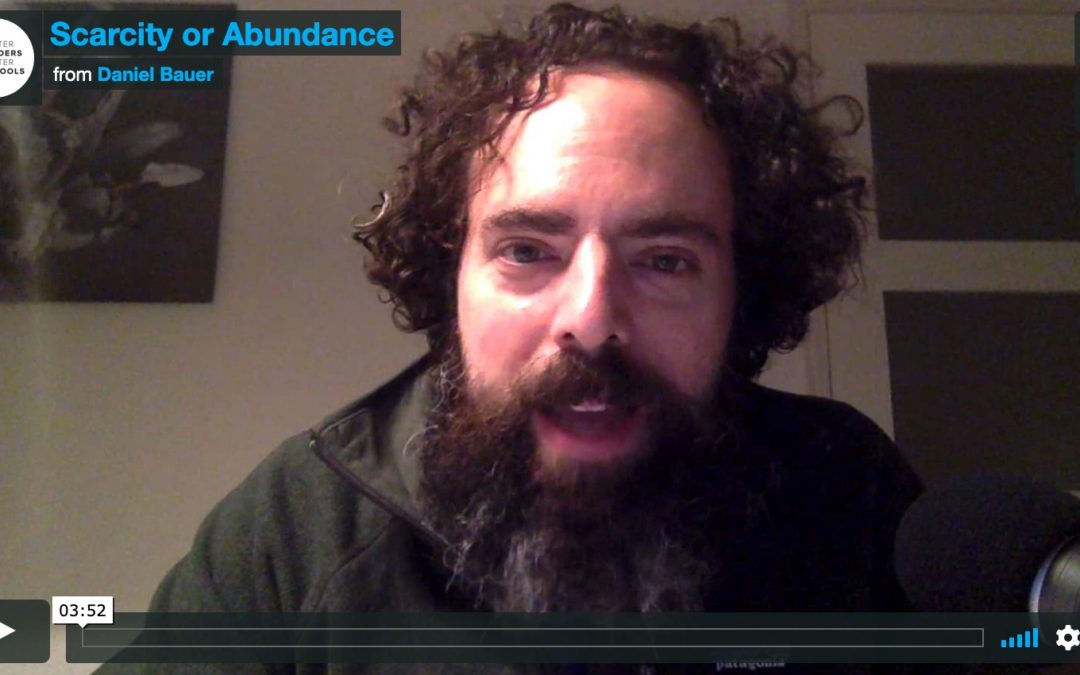 Scarcity, Abundance, and a Fresh Perspective