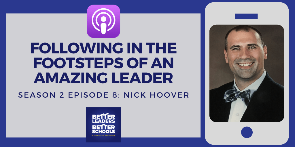 Nick Hoover: Following in the Footsteps of an Amazing Leader