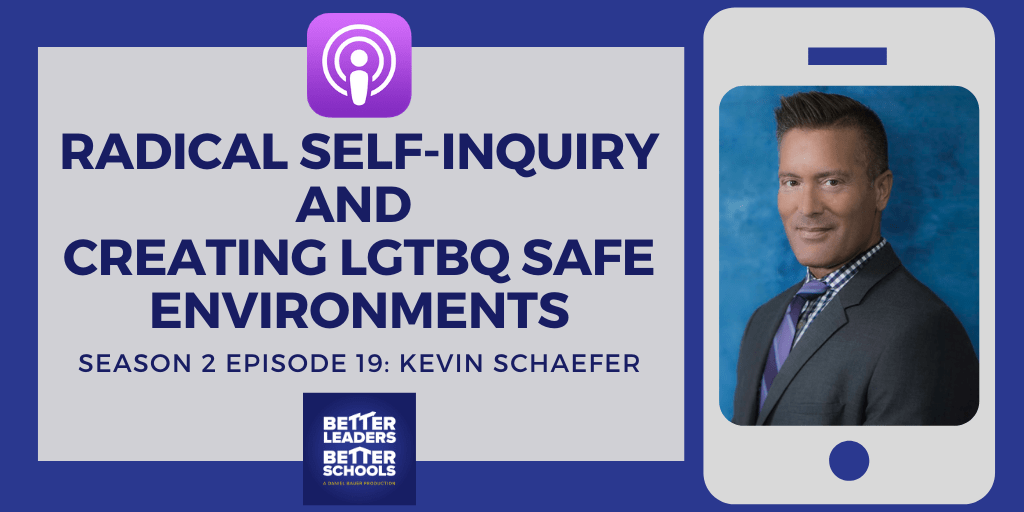Kevin Schaefer: Radical self-inquiry and creating LGTBQ safe environments