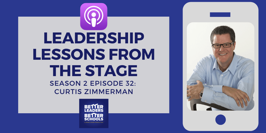 Curtis Zimmerman: Leadership lessons from the stage