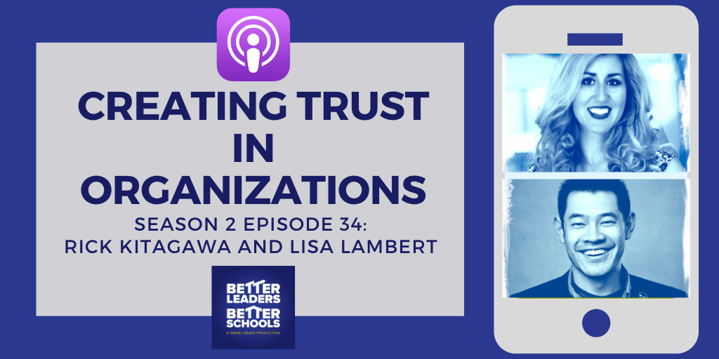 Rick Kitagawa and Lisa Lambert: Creating trust in organizations