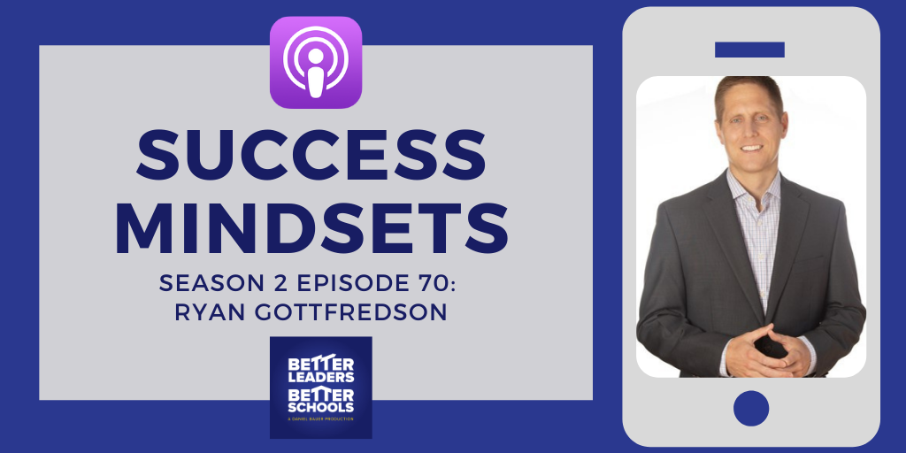 Ryan Gottfredson: Success Mindsets