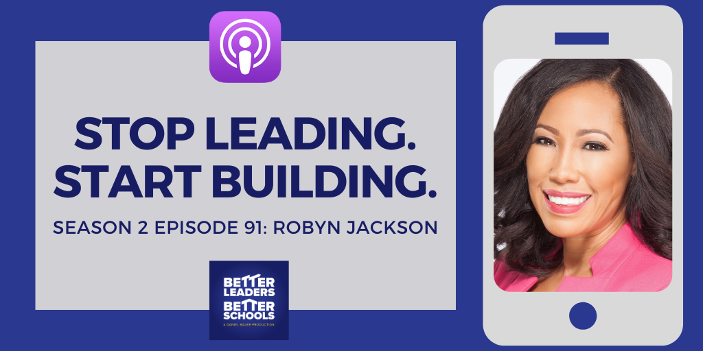 Robyn Jackson - Stop Leading. Start Building.